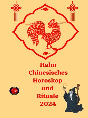 cover image of Hahn Chinesisches Horoskop  und  Rituale 2024